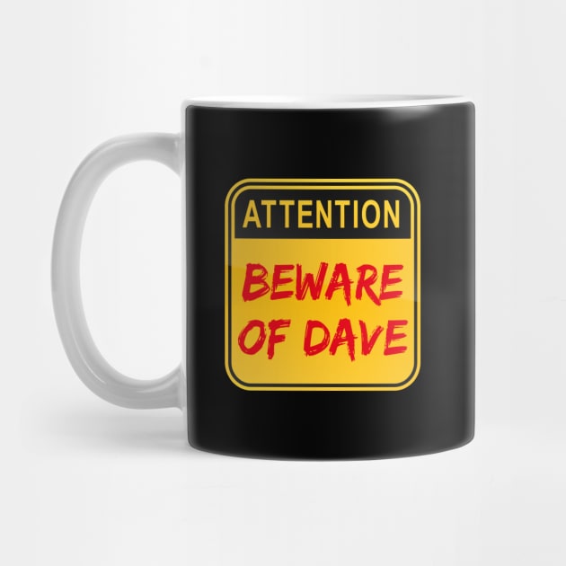 Beware of Dave by Adisa_store